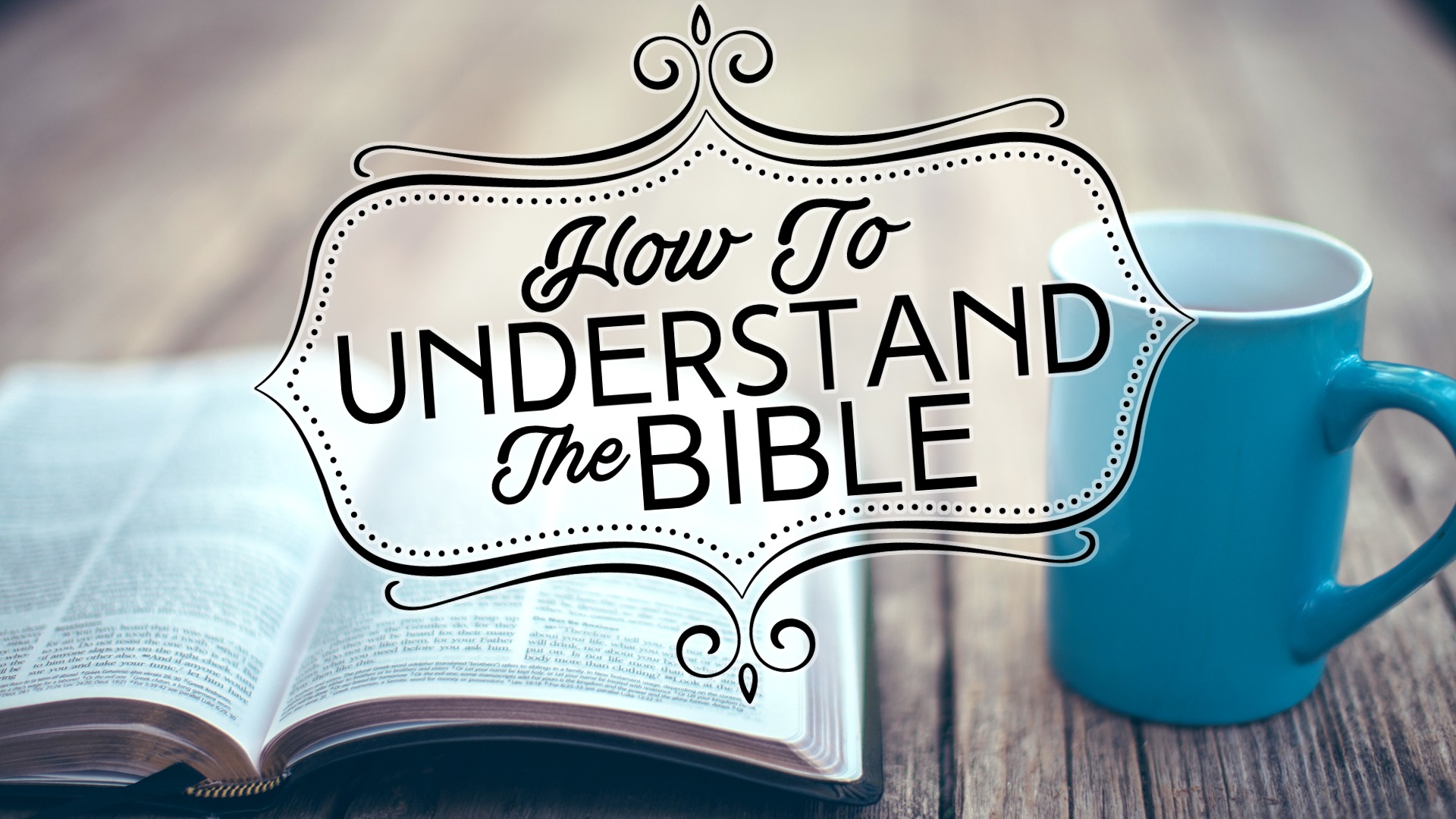 Understanding The Bible_Sermon Header